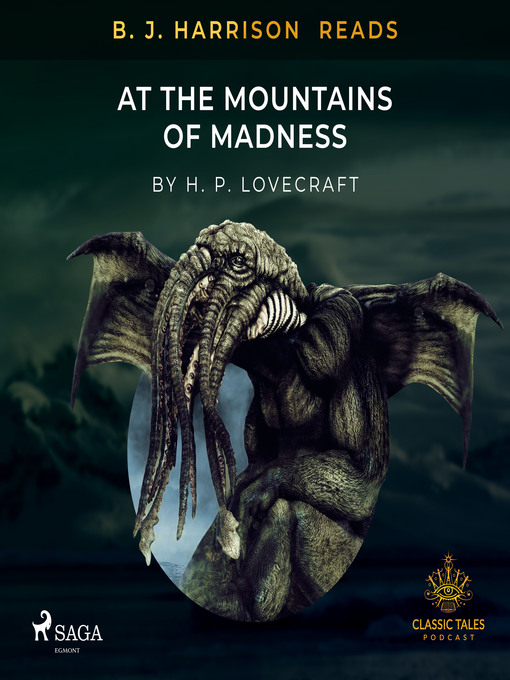 Title details for B. J. Harrison Reads At the Mountains of Madness by H. P. Lovecraft - Available